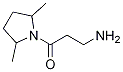 3-aMino-1-(2,5-diMethyl-1-pyrrolidinyl)-1-Propanone