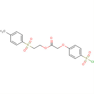 Acetic acid, [4-(chlorosulfonyl)phenoxy]-,2-[(4-methylphenyl)sulfonyl]ethyl ester