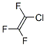 1-chloro-1,2,2-trifluoro-ethene